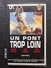 Un Pont Trop Loin (a Bridge Too Far) - Geschiedenis