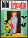 BD BIBI FRICOTIN - 53 - Bibi Fricotin Et Le Secret De La Momie - Rééd. 1975 - Bibi Fricotin