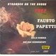 45 TOURS FAUSTO PAPETTI VOGUE DVEP 95111 STRANGER ON THE SHORE / SULLA SABBIA / TUFF / NOI DUE SCONOSCIUTI - Musicals