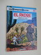 BD2009  : Album BD SOUPLE / TUNIQUES BLEUES N° 17 / EL PADRE Réédition 1982 Cotée 10€ - Tuniques Bleues, Les