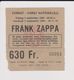Concert FRANK ZAPPA 7 Septembre 1984 à Forest B - Tickets De Concerts