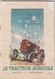 Catalogue De 55 Pages En Bon état ( Sauf Couverture ) Sur Le Tracteur Agricole En Général, Signé A Marmillot - 002 - Traktoren
