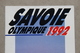 Savoie Olympique 1992, Albertville (Savoie), Plaquette éditée En 1987 - Books