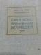 Architektur (Haenel Und Tscharmann) Das  Einzel Wohnhaus Der Neuzeit  1913 / Architettura Di ( Haenel E Tscharmann) - Schulbücher