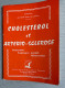 Raymond Dextreit : Cholesterol Et Arterio-Sclerose - Prevention-Utraitement Naturel - Alimentation  (85e Mille-48 Pages) - Médecine & Santé