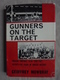 Ancien - Livre Gunners On The Target Par Geoffrey Mowbray 1961 - 1950-Now