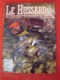 Delcampe - Lot De 10 Revues "LE HUSSARD" Armes Anciennes D'origine Années Numéro 61 Au Numéro 70 ( 1996-1997 ) - Frankreich