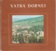 Romania - Bukowina Bucovina - Vatra Dornei - Tourism Illustrated Guide - 44 Pages - Tourism And Cultural Book - Tourismus