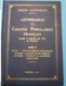 Delcampe - 1951 4 Tomes Anthologie Des Chants Populaires Français Provinces Françaises Etat Neuf - Ohne Zuordnung