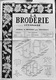 La Broderie Lyonnaise, Journal De Broderies Pour Trousseaux - N° 1164, 1er Février 1959 - Mode