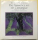 (102) De Provence En De Camargue - Artis-Historia - 1997 - 106p. - Als Nieuw - Geografia