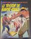BARBE ROUGE: Le Trésor De Barbe Rouge. Charlier, Hubinon. EO Dargaud 1971. (voir Les 12 Scans) - Barbe-Rouge