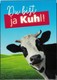 Allemagne Carte Postale CP Postcard WN Journal Imprimé Et Numérique Vache Du Bist Ja Kuhl Tu Est Cool ! - German