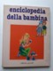 M#0W25 Collana SERENELLA : Vitale ENCICLOPEDIA DELLA BAMBINA Ed.Piccoli Anni '70/Ill.Anna Maggi Mariapia - Anciens