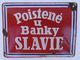 VINTAGE OLD BANK SLAVIE ENAMEL SIGN CZECHOSLOVAKIA!!! - Andere & Zonder Classificatie