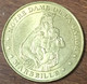 13 MARSEILLE NOTRE-DAME DE LA GARDE VIERGE MDP 2005 MÉDAILLE MONNAIE DE PARIS JETON TOURISTIQUE MEDALS COINS TOKENS - 2005