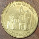 02 LAON CHAPELLE DES TEMPLIERS MDP 2013 MINI MÉDAILLE SOUVENIR MONNAIE DE PARIS JETON TOURISTIQUE TOKENS MEDALS COINS - 2013