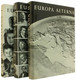 EUROPA  AETERNA, 1966 - 3 Volumi Perfetti, Per In Totale 1175 Pagine, Con Illustrazioni E Tavole - Andere & Zonder Classificatie