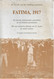 Fátima - Fatima, 1917 - De Grooste "Paranormale" Gebeurtenis Uit De Moderne Geschiedenis (Signiert). Leiria. Portugal. - Christianisme