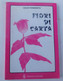 Fiori Di Carta - Poesie Di Oscar Pernwerth - Terzuolo Editore  (1985 ) - 95  Pagine - - Andere & Zonder Classificatie