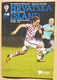 PROGRAM Hrvatska Vs Island: 2016-11-12 RUSSIA WORLD CUP QUALIFICATIONS 2018  CROATIA Vs ICELAND - Libri