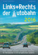 LINKS+RECHTS DER AUTOBAHN - Der Autobahn-Guide 2016 - Allemagne (général)