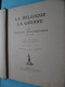 Delcampe - La BELGIQUE Et La GUERRE - IV Histoire Diplomatique 1914-1918 ( Edit. H. BERTELS Bruxelles / A. MEERSMANS Relieur ) ! - Francese