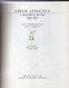 Delcampe - Greek Athletics, A Historical Review 1896-1997 - 1997 History, Illustrated, Sport, Games & Pastimes - Dust Jacket - Autres & Non Classés