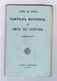 M1 A) Portugal João De Deus CARTILHA MATERNAL OU ARTE DE LEITURA 1ª Parte Ed. Livraria Bertrand - Scolaires