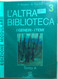 L’altra Biblioteca 3A+B+Obiettivo Lettura Di Bissaca-paolella, 2002, Lattes - Teenagers