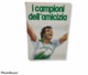 88391 I Campioni Dell'amicizia - 18 Medaglie Calciatori: Baresi Mancini Baggio Vialli Ecc - UPIM 1991 - Sonstige & Ohne Zuordnung
