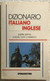 Dizionario Italiano-Inglese Inglese-Italiano Prima-Seconda Parte Di Aa.vv.,  199 - Cours De Langues