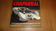 CHAPARRAL Complète History Of Jim Hall's Chaparral Race Cars 1961 1970 Racing Cars Course Can Am GP Auto Automobile Car - 1950-Aujourd'hui