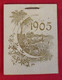 Petit Calendrier 1905 - Klein Formaat: 1901-20