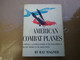 AMERICAN COMBAT PLANES - LES AVIONS DE COMBAT DES USA - RAY WAGNER - ANNEES 60 - TRES NOMBREUSES PHOTOS - 447 PAGES - Forze Armate Americane