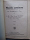 Noëls Anciens Tomes I & II  RP Dom George Legeay Abbaye Solesmes 61 Musique Accompagnement Textes 1928 - Gezang