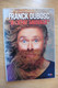 DVD Humour Franck Dubosc Spectacle One-man Show A L'état Sauvage 2014 TF1 Video - TV-Serien