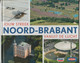 10. Jouw Streek NOORD-BRABANT Vanuit De Lucht 2016 Unox - Jan Linders Supermarkten-breda-den Bosch-eindhoven-helmond - Tourism