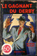 Roman Policier    Editions Hachette De 1938 - Le Gagnant Du Derby Par Edgar Wallace - Hachette - Point Rouge