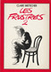 E.0. LES FRUSTRES Par Claire BRETECHER - TOMES 1/2/3/4 + LES MERES - Frustrés, Les