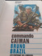 Commando Caiman BRUNO BRAZIL WILLIAM VANCE LOUIS ALBERT Le Lombard 1976 - Bruno Brazil