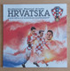 CROATIA National Football Team U - 21 2019 UEFA U - 21 EUROPEAN CHAMPIONSHIP FOOTBALL CROATIA FOOTBALL MATCH PROGRAM - Libri