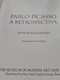 PABLO PICASSO A Retrospective WILLIAM RUBIN The Museum Of Modern Art 1980 - Belle-Arti