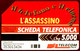 G 712 C&C 2773 SCHEDA TELEFONICA USATA IL TELEFONO E IL CINEMA L' ASSASSINO - Public Themes