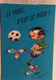 Cpm,Trélissac 24 Dordogne, Signée Franquin " Le Foot C'est Le Pied" Tournoi International Poussins Pupilles,Minimes 1994 - Voetbal