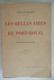 LES BELLES AMIES DE PORT-ROYAL Par Cécile Gazier / 1930 Perrin Et C° - Guerra 1914-18