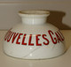 Delcampe - *ANCIEN ENCRIER PORCELAINE PUBLICITE NOUVELLES GALERIES COGNAC Jus De Grenier    E - Encriers