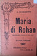 °°° G. DONIZETTI - MARIA DI ROHAN - MELODRAMMA IN TRE ATTI - 1913 °°° - Theater