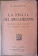 °°° G. DONIZETTI - LA FIGLIA DEL REGGIMENTO - MELODRAMMA COMICO IN DUE ATTI - 1934 °°° - Théâtre