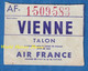 Talon Ancien - Vol D' Avion AIR FRANCE - Vers 1953 - Direction VIENNE - 1509583 - Aviation - Aéroport De Paris ? - Europe